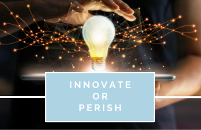 Innovate or Perish
